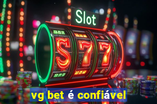 vg bet é confiável